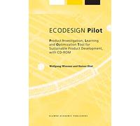 ECODESIGN Pilot: Product Investigation, Learning and Optimization Tool for Sustainable Product Development with CD-ROM: 3