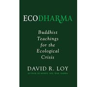 Ecodharma: Buddhist Teachings for the Ecological Crisis: Volume 1