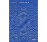 Ecodharma. Insegnamenti buddhisti per affrontare la crisi ecologica