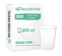 ecodrinks - 200 Bicchieri Trasparenti Kristal da 250ml - Rigidi, Presa Sicura, Bordo Liscio Antischiuma - Per Acqua, Birra, Cocktail e Bibite Fredde o Tiepide
