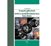 Ecografia addominale in epato-gastroenterologia. Testo atlante