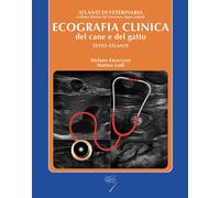 Ecografia clinica del cane e del gatto. Testo atlante - 2010 - Po