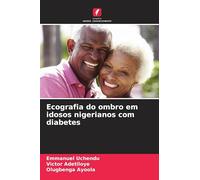 Ecografia do ombro em idosos nigerianos com diabetes