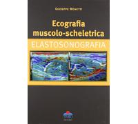 Ecografia muscolo-scheletrica. Elastosonografia