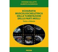 Ecografia muscoloscheletrica delle tumefazioni delle parti molli. Testo e atlante