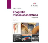 Ecografia muscoloscheletrica. Ediz. illustrata