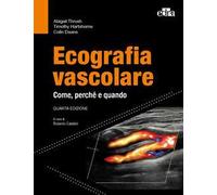 Ecografia vascolare. Come, perché e quando