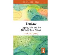 EcoLaw: Legality, Life, and the Normativity of Nature