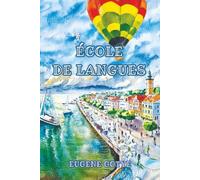 École de Langues: Sprachniveau A1 und A2 Französisch-Deutsch