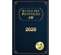 École des Pionniers JW - Mes notes: Carnet pour les Frères Pionniers Témoins de Jéhovah