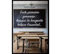 Ecole primaire genevoise: Lorsque la bougeotte éclipse l’essentiel...