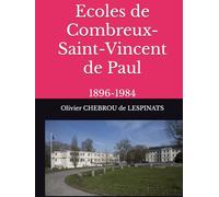 Ecoles de Combreux-Saint-Vincent de Paul: 1896-1984