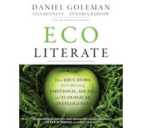 Daniel Goleman Zenobia Barlow Lisa Bennett Ecoliterate (Tascabile)