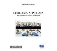 Ecologia applicata a gestione e conservazione della natura