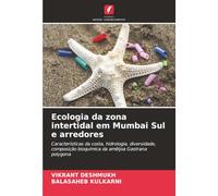 Ecologia da zona intertidal em Mumbai Sul e arredores: Características da costa, hidrologia, diversidade, composição bioquímica da amêijoa Gastrana polygona