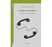Ecología de las palabras: El placer de la conversación