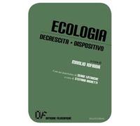 Ecologia, decrescita, dispositivo