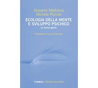 Ecologia della mente e sviluppo psichico. La forma aperta