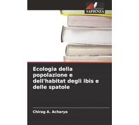 Ecologia della popolazione e dell'habitat degli ibis e delle spatole