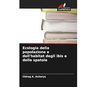 Ecologia della popolazione e dell'habitat degli ibis e delle spatole