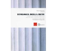Ecologia della rete. Per una sostenibilità delle relazioni online