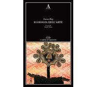 Baj,Enrico. - Ecologia dell'Arte.