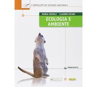 Ecologia e ambiente. I satelliti di scienze naturali. Per le Scuole superiori. Con e-book. Con espansione online
