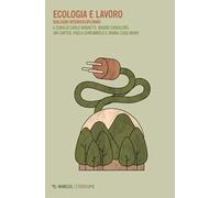 Ecologia e lavoro. Dialoghi interdisciplinari