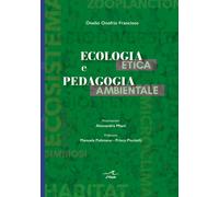 Ecologia etica e pedagogia ambientale - Onofrio Francioso Onelio