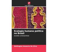 Ecologia humana política no Brasil: Questões contemporâneas