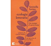 Ecologia letteraria. Una strategia di sopravvivenza