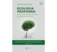 Ecologia profonda. Analisi di un movimento di idee antisistema