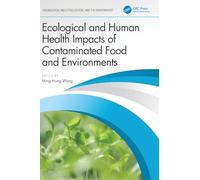 Ecological and Human Health Impacts of Contaminated Food and Environments