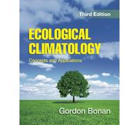 Ecological Climatology: Concepts and Applications