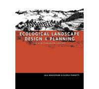 Ecological Landscape Design and Planning: The Mediterranean Context: xviii