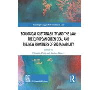 Ecological Sustainability And The Law: The European Green Deal And The New Front