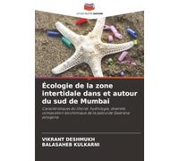 Écologie de la zone intertidale dans et autour du sud de Mumbai: Caractéristiques du littoral, hydrologie, diversité, composition biochimique de la palourde Gastrana polygona