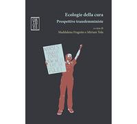 Ecologie della cura. Prospettive transfemministe