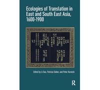 Ecologies of Translation in East and South East Asia, 1600-1900