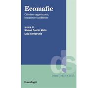 Ecomafie. Crimine organizzato, business e ambiente