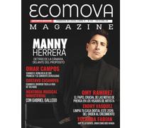 ECOMOVA MAGAZINE EDICION 49| AÑO °5| N°2|EN PORTADA MANNY HERRERA