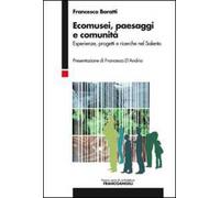 Ecomusei, paesaggi e comunità. Esperienze, progetti e ricerche nel Salento