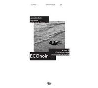 Econoir. La sostenibile chiarezza della crime fiction