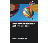 Econometria finanziaria applicata con casi