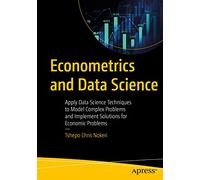Tshepo Chris Nokeri Econometrics and Data Science (Tascabile)