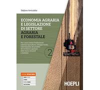 Economia agraria e legislazione di settore agraria e forestale 2: Vol. 2