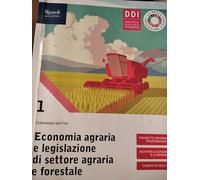 Economia agraria e legislazione di settore agraria e forestale. Con hub young e hub kit. Per le Scuole superiori. Con e-book. Con espansione online (Vol. 1)