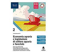 Economia agraria e legislazione di settore agraria e forestale. Con Prontuario. Per le Scuole superiori. Con e-book. Con espansione online (Vol. 2)