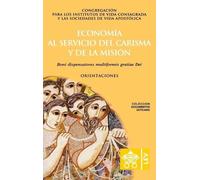 Economía al servicio del carisma y de la misión. Boni dispensatores (Tascabile)