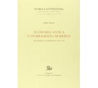 Economia antica e storiografia moderna. Interpreti e problemi (1893-1938)